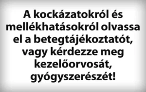 kockázatok és mellékhatások